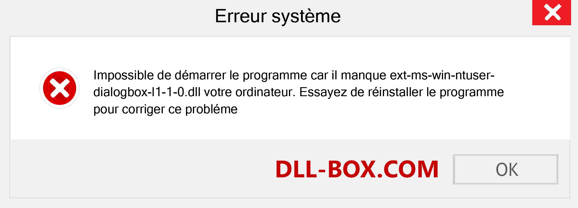 Le fichier ext-ms-win-ntuser-dialogbox-l1-1-0.dll est manquant ?. Télécharger pour Windows 7, 8, 10 - Correction de l'erreur manquante ext-ms-win-ntuser-dialogbox-l1-1-0 dll sur Windows, photos, images